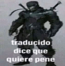 a man in armor with a sword is standing next to a sign that says `` traducido dice que quiere pene '' .