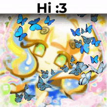 a picture of a girl with butterflies around her and the words hi : 3