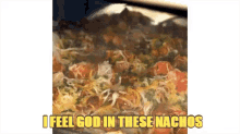 God Nachos GIF - God Nachos Feeling Good Nachos GIFs