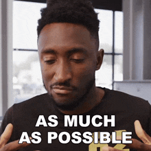As Much As Possible Marques Brownlee GIF - As Much As Possible Marques Brownlee As Much As You Can GIFs