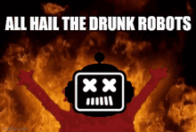 Drunk Robots Robots GIF - Drunk Robots Robots Fire GIFs