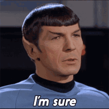 Im Sure Mr Spock GIF - Im Sure Mr Spock Henoch GIFs