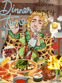 a poster that says " food makes me dinner happy " on it