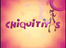 a pink and yellow background with the word chiquititas on it