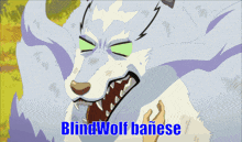 a cartoon drawing of a wolf with the words blind wolf banese above it