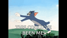 a cartoon of tom jumping in the air with the words this could ve been me