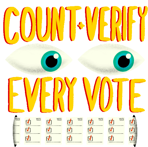 Count And Verify Every Vote Count Every Vote Sticker - Count And Verify Every Vote Count Every Vote Verify Every Vote Stickers