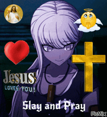 jesus loves you slay and pray is written on the bottom