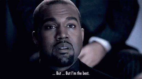 But...But I'M The Best. GIF - Kanye West But Im The Best Best - Discover &  Share GIFs