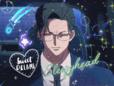 a picture of a man with glasses and a heart that says sweet dreams