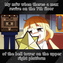 a cartoon of a girl holding a star with a caption that says my mfw when theres a max revive