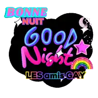 a sign that says good night les amis gay