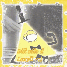 a drawing of bill cipher with the words bill solo d lery