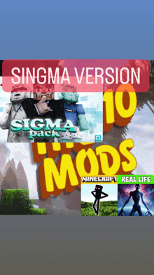 a poster for singma version 10 sigma pack and mods