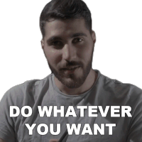 Do Whatever You Want Rudy Ayoub Sticker - Do Whatever You Want Rudy Ayoub As You Please Stickers