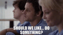 Greys Anatomy Alex Karev GIF - Greys Anatomy Alex Karev Should We Like Do Something GIFs