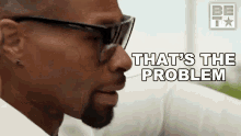 Thats The Problem Malcom Britton GIF - Thats The Problem Malcom Britton Black Hamptons GIFs