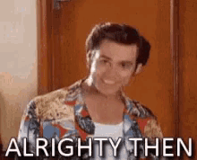 Alright Then GIF - Alright Then Ace Ventura GIFs