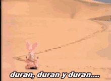 Dura, Duran Y Duran Las Pilas Duracel GIF - Conejito Duracel Desierto GIFs