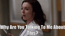 Greys Anatomy Amelia Shepherd GIF - Greys Anatomy Amelia Shepherd Why Are You Talking To Me About This GIFs