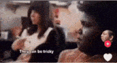 a video of a man and a woman with the words " they can be tricky " on the bottom