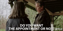 Do You Want The Appointment Or Not Do You Want It GIF