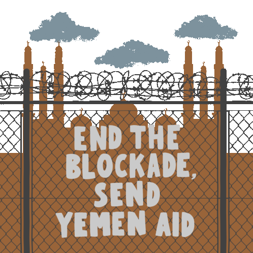 End The Blockade Send Yemen Aid Blockade Sticker - End The Blockade Send Yemen Aid Blockade Yemen Stickers