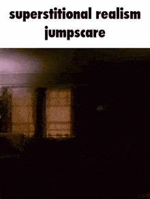 a white horse in a dark room with the words superstititional realism jumpscare
