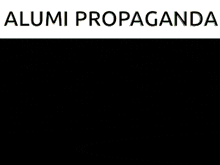 Alumi Propaganda GIF - Alumi Propaganda Billboard GIFs