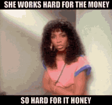 Donna Summer She Works Hard For The Money GIF - Donna Summer She Works Hard For The Money So Hard For It Honey GIFs