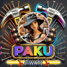 a woman in a hat is surrounded by nails and a sign that says ' paku awati ' on it