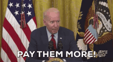 Pay Them More Biden GIF - Pay Them More Biden Joe Biden GIFs