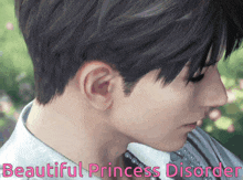 a close up of a man 's face with the words beautiful princess disorder