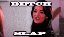Betch Slap - Betch GIF - Betch Betch Slap Slap GIFs