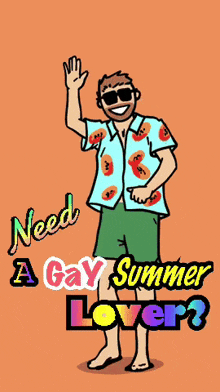 a cartoon of a man waving with the words need a gay summer lover below him