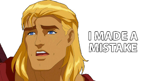 I Made A Mistake He-man Sticker - I Made A Mistake He-man Masters Of The Universe Revolution Stickers