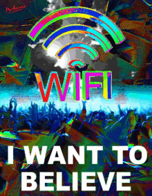 i want to believe wifi party club crowed