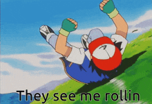They See Me Rollin Ash Ketchum GIF - They See Me Rollin Ash Ketchum Rolling GIFs