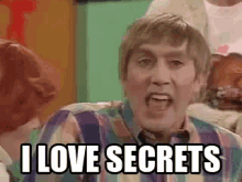 i love secrets secrets