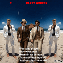 a picture of three men on the beach with the words happy weeken