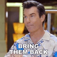 Bring Them Back Jerry Oconnell GIF - Bring Them Back Jerry Oconnell The Real Love Boat GIFs
