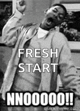 a black and white photo of a man with his mouth open and the words fresh start nn00000