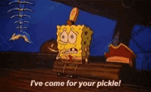Spongebob Pickle GIF - Spongebob Pickle Ive Come For Your Pickle GIFs