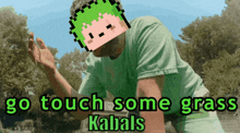 The Kabal Grass GIF - The Kabal Grass Touch GIFs