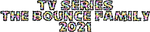 Tv Series The Bounce Family Sticker - Tv Series The Bounce Family 2021 Stickers