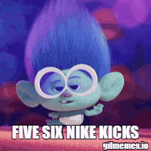 Five Six Nike Kicks Trolls GIF - Five Six Nike Kicks Trolls GIFs