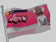 a flag that says betty love is flying in the wind