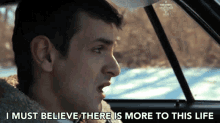 I Must Believe There Is More To This Life Josef Salvat GIF - I Must Believe There Is More To This Life Josef Salvat This Life GIFs