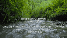 a picture of a river with a quote from 1 john