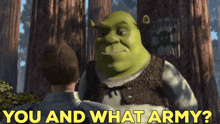 Shrek You And What Army GIF - Shrek You And What Army You And Whose Army GIFs